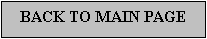 Text Box: BACK TO MAIN PAGE